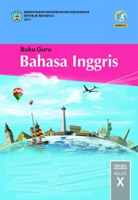 Buku Guru Bahasa Inggris Kelas X