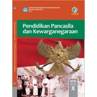 Pendidikan Pancasila dan Kewarganegaraan Kelas X