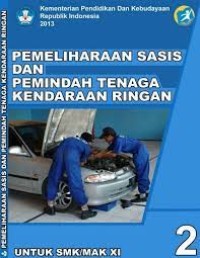 Pemeliharaan Sasis dan Pemindah Tenaga Kendaraan Ringan Semester 2 Kelas XI