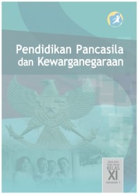 Pendidikan Pancasila dan Kewarganegaraan Semester 1 Kelas XI