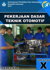 Pekerjaan Dasar Teknik Otomotif Semester 1 Kelas X