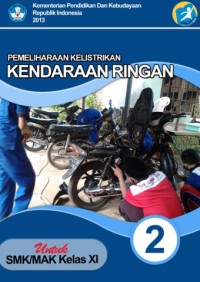 Pemeliharaan Kelistrikan Kendaraan Ringan Semester 2 Kelas XI