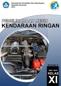 Pemeliharaan  Mesin Kendaraan Ringan Semester 2 Kelas XI