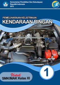 Pemeliharaan Kelistrikan Kendaraan Ringan Semester 1 Kelas XI