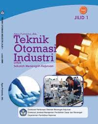 TEKNIK OTOMASI INDUSTRI Jilid 1