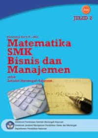 Matematika Bisnis Manajemen Jilid 2