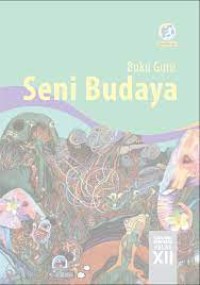 BUKU GURU Seni Budaya Kelas XII