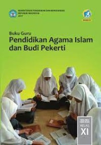 Buku Guru Agama Islam dan Budi Pekerti Kelas XI