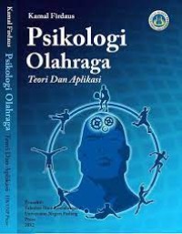 PSIKOLOGI OLAHRAGA
TEORI DAN APLIKASI