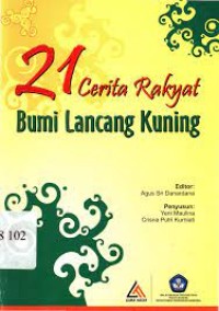 21 Cerita Rakyat Bumi Lancang Kuning