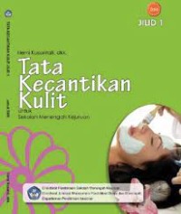 TATA KECANTIKAN KULIT Jilid 1