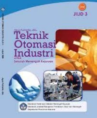 TEKNIK OTOMASI INDUSTRI Jilid 3