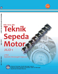 TEKNIK SEPEDA MOTOR JILID 1